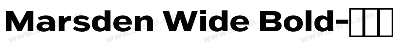 Marsden Wide Bold字体转换 Marsden Wide Bold字体转换